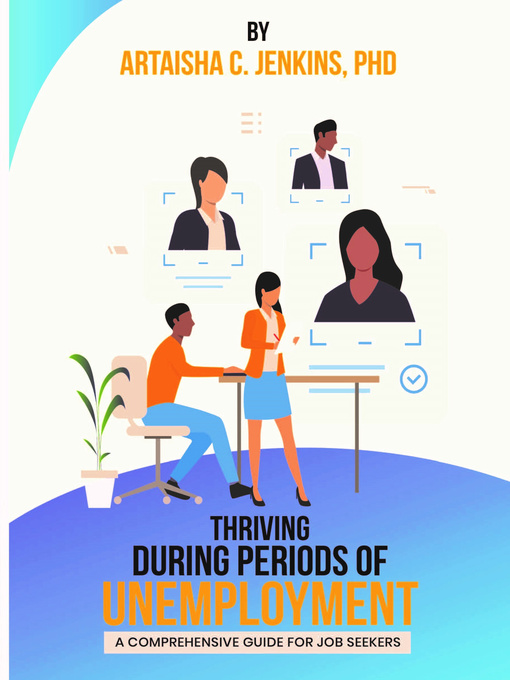 Title details for Thriving During Periods of Unemployment by Artaisha Jenkins - Available